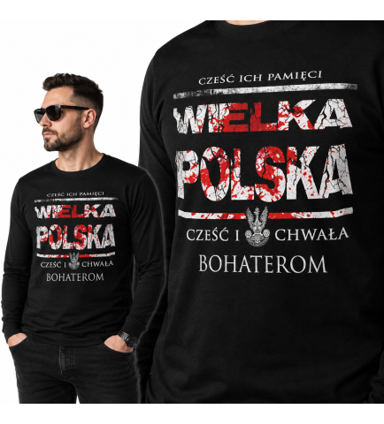 LONGSLEEVE PATRIOTYCZNY WIELKA POLSKA CZEŚĆ I CHWAŁA